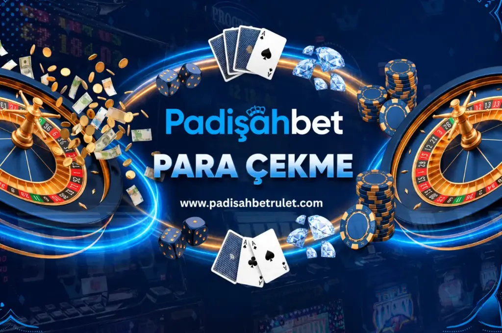 padisahbet para cekme